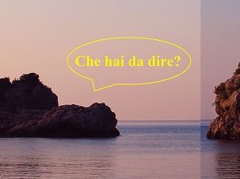 Tra il dire e il fare c’è di mezzo il mare.